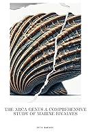 Algopix Similar Product 13 - The Arca Genus A Comprehensive Study