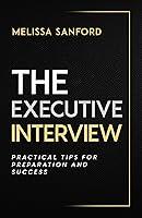 Algopix Similar Product 16 - The Executive Interview Practical Tips