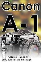 Algopix Similar Product 12 - Canon A1 35mm Film SLR Tutorial