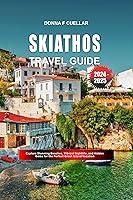 Algopix Similar Product 7 - SKIATHOS TRAVEL GUIDE 20242025