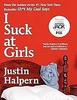 Algopix Similar Product 16 - I Suck at Girls
