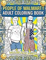 Algopix Similar Product 17 - People of Walmart Adult Coloring Book