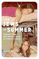 Algopix Similar Product 8 - The Jews of Summer Summer Camp and