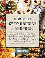 Algopix Similar Product 5 - HEALTHY KETO HOLIDAY COOKBOOK Ultimate