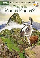 Algopix Similar Product 3 - Where Is Machu Picchu?