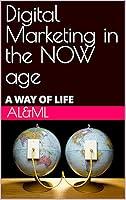 Algopix Similar Product 17 - Digital Marketing in the NOW age