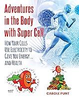 Algopix Similar Product 6 - Adventures in the Body with Super Cell