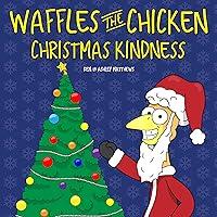 Algopix Similar Product 7 - Waffles the Chicken Christmas Kindness