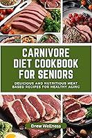 Algopix Similar Product 2 - Carnivore Diet cookbook for seniors