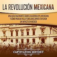 Algopix Similar Product 5 - La Revolucin mexicana The Mexican