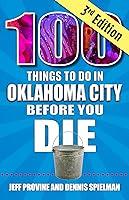 Algopix Similar Product 11 - 100 Things to Do in Oklahoma City