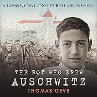 Algopix Similar Product 13 - The Boy Who Drew Auschwitz A Powerful