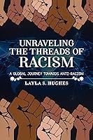 Algopix Similar Product 19 - Unraveling the Threads of Racism A