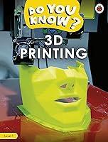 Algopix Similar Product 12 - Do You Know Level 1  3D Printing