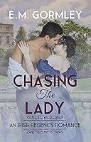 Algopix Similar Product 8 - Chasing the Lady An Irish Regency