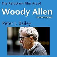 Algopix Similar Product 14 - The Reluctant Film Art of Woody Allen