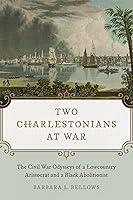 Algopix Similar Product 13 - Two Charlestonians at War The Civil