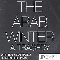 Algopix Similar Product 20 - The Arab Winter: A Tragedy