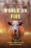 Algopix Similar Product 2 - World on Fire Humans Animals and the