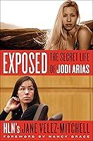 Algopix Similar Product 3 - Exposed: The Secret Life of Jodi Arias