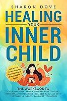 Algopix Similar Product 5 - Healing Your Inner Child The Workbook
