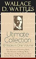 Algopix Similar Product 15 - Wallace D Wattles Ultimate Collection