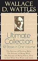 Algopix Similar Product 17 - Wallace D Wattles Ultimate Collection