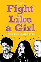 Algopix Similar Product 18 - Fight Like a Girl 50 Feminists Who