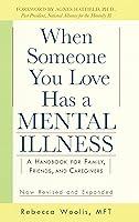Algopix Similar Product 6 - When Someone You Love Has a Mental