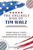 Algopix Similar Product 19 - The Unlikely Rise of Tim Walz From