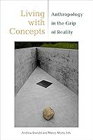 Algopix Similar Product 14 - Living with Concepts Anthropology in