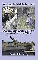 Algopix Similar Product 7 - Working in Wildlife Tourism A handbook