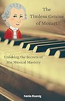 Algopix Similar Product 15 - The Timeless Genius of Mozart