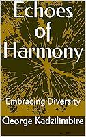 Algopix Similar Product 11 - Echoes of Harmony: Embracing Diversity