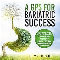 Algopix Similar Product 13 - A GPS for Bariatric Success A Holistic