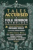 Algopix Similar Product 13 - Tales Accursed: A Folk Horror Anthology