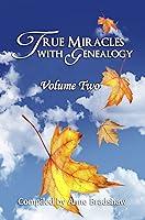 Algopix Similar Product 11 - True Miracles with Genealogy: Volume Two