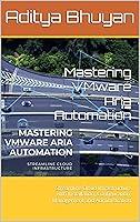 Algopix Similar Product 7 - Mastering VMware Aria Automation