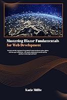 Algopix Similar Product 10 - Mastering Blazor Fundamentals for Web