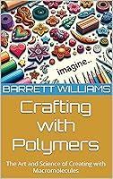 Algopix Similar Product 6 - Crafting with Polymers The Art and