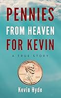 Algopix Similar Product 18 - Pennies from Heaven for Kevin