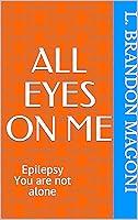 Algopix Similar Product 20 - All Eyes On Me Epilepsy You are not