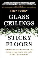 Algopix Similar Product 19 - Glass Ceilings and Sticky Floors