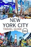 Algopix Similar Product 12 - New York City Travel Guide 2024 Your