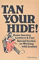 Algopix Similar Product 11 - Tan Your Hide Home Tanning Leathers 