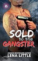 Algopix Similar Product 3 - Sold to the Gangster (BAD MEN)