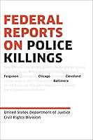 Algopix Similar Product 12 - Federal Reports on Police Killings