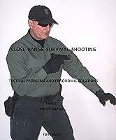 Algopix Similar Product 9 - CLOSE RANGE SURVIVAL SHOOTING 