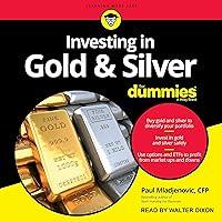 Algopix Similar Product 11 - Investing in Gold & Silver for Dummies