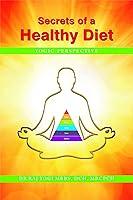 Algopix Similar Product 12 - SECRETS OF A HEALTHY DIET YOGIC